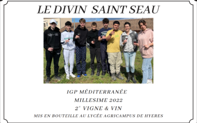 « Le divin Saint Seau » première cuvée du lycée Agricampus Hyères